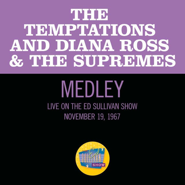 Get Ready/Stop! In The Name of Love/My Guy/Baby Love/(I Know) I'm Losing You (Medley/Live On The Ed Sullivan Show, November 19, 1967)