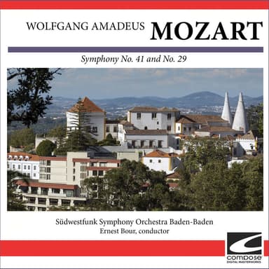 Wolfgang Amadeus Mozart - Symphony No. 41 and No. 29