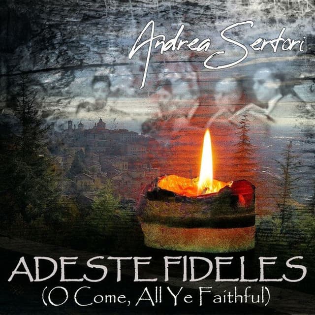 Adeste Fideles (O Come, All Ye Faithful)