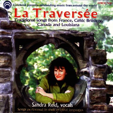La Traversee: Songs from France, Celtic Brittany, Canada and Louisiana