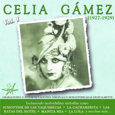Celia Gamez, Vol. 1 (1927-1929 Remastered)