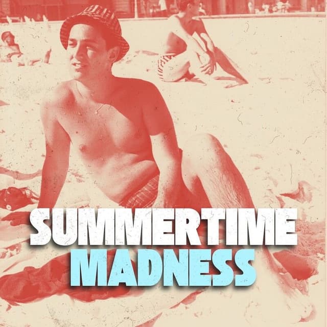 Summertime Madness