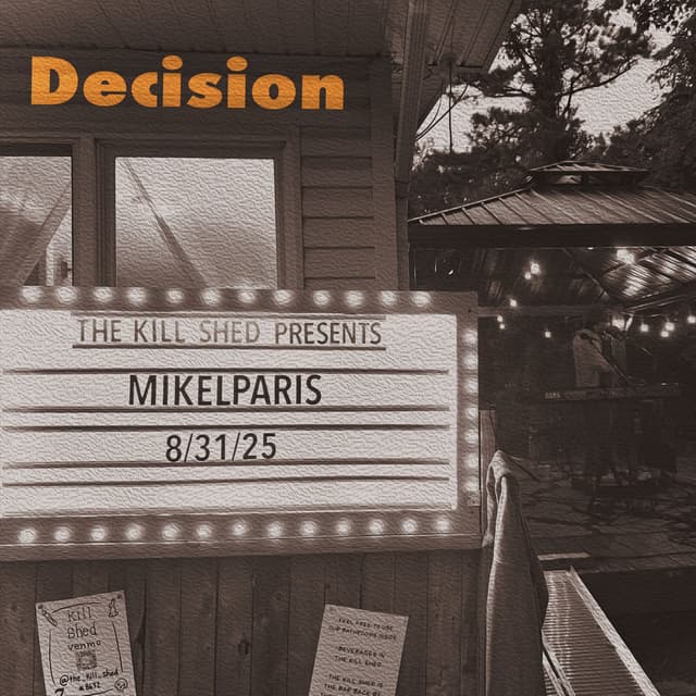 Decision (Live at the Kill Shed)