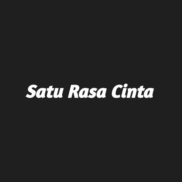 Satu rasa cinta