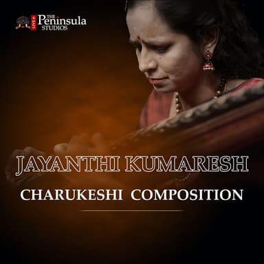 Charukeshi Composition - Charukeshi - Adi Talam (Live)