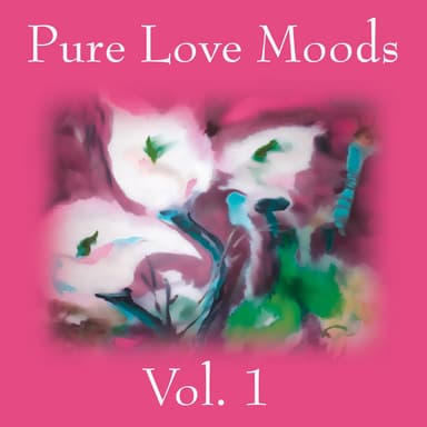 Pure Love Moods Vol. 1