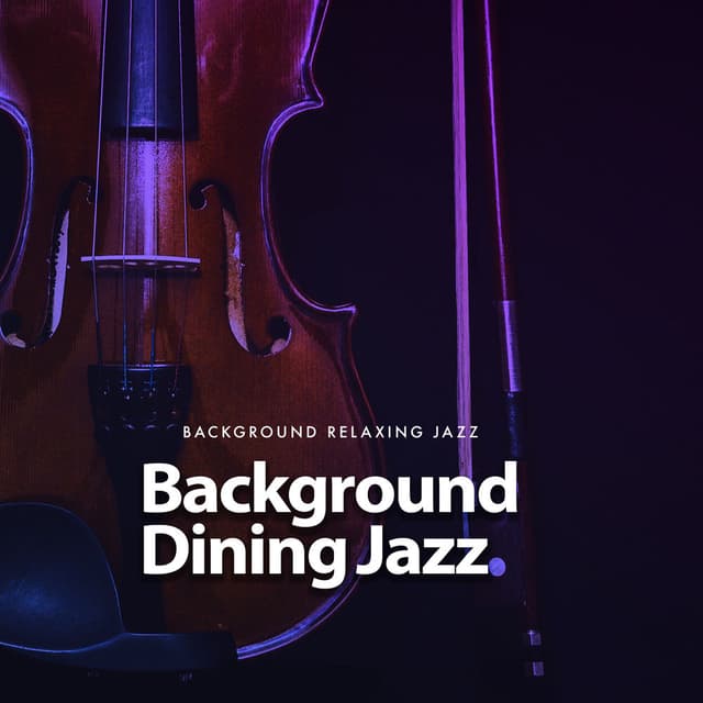 Background Dining Jazz