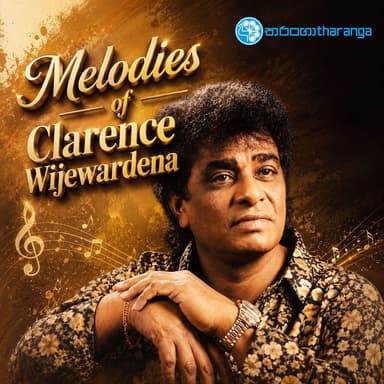 Melodies of Clarance Wijewardena