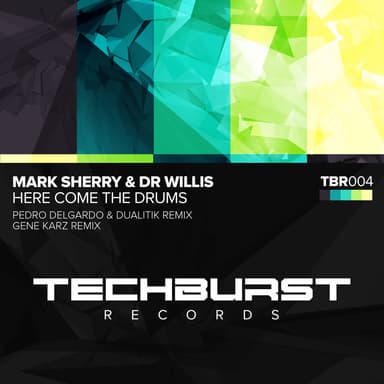 Here Come the Drums (Gene Karz Remix)