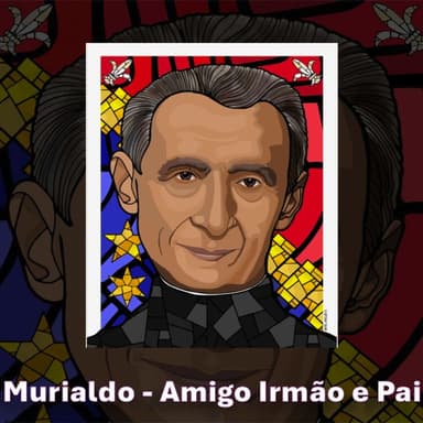 Murialdo - Amigo Irmão e Pai