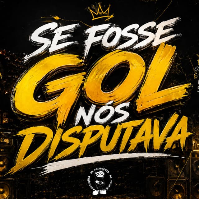 SE FOSSE GOL NÓS DISPUTAVA