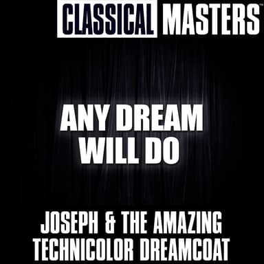 Classical Masters: Any Dream Will Do
