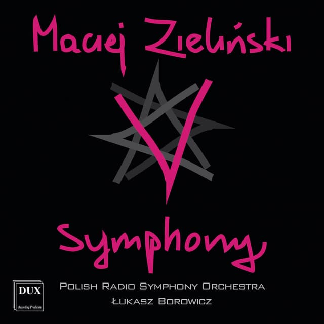 Maciej Zieliński: V Symphony