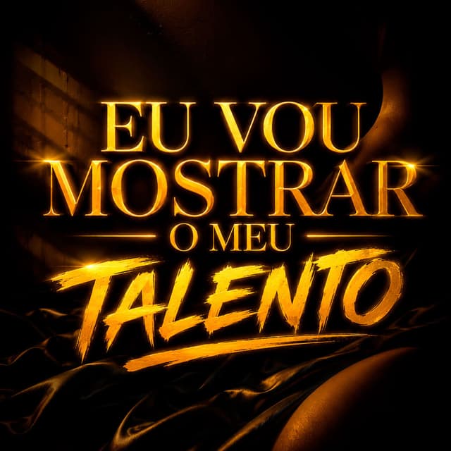Eu Vou Mostrar o Meu Talento