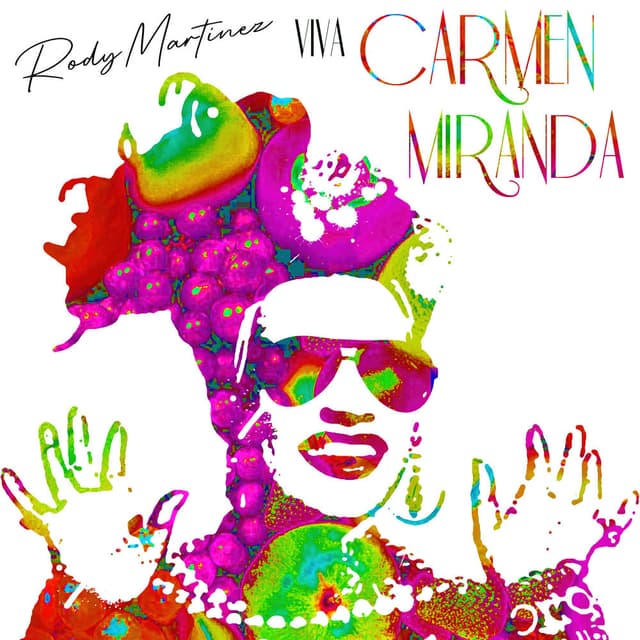 Viva Carmen Miranda
