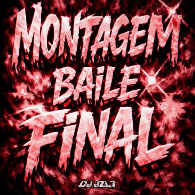 MONTAGEM BAILE FINAL