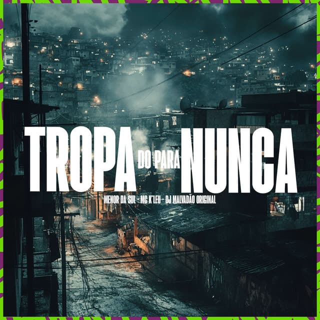 Tropa do para nunca