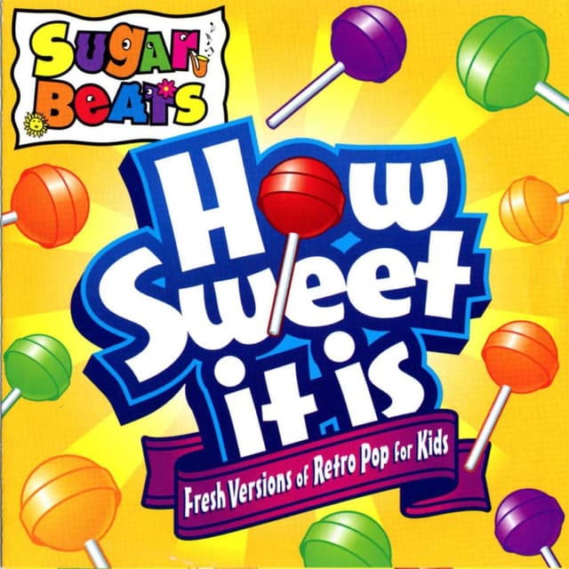 How Sweet It Is