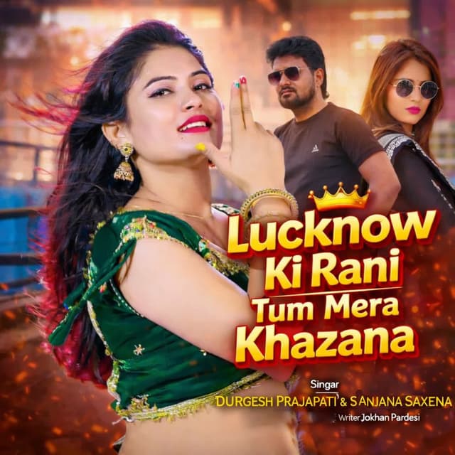Lucknow Ki Rani Tum Mera Khazana